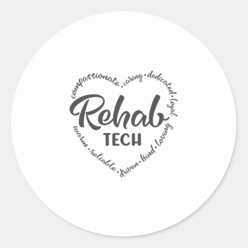 Rehab tech rehabilitation rehab classic round sticker