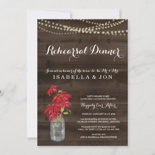 Rehearsal Dinner Invitation | Christmas Poinsettia - Hand painted watercolor poinsettia and mason jar complemented by a rustic wood background, string lights, and beautiful calligraphy.