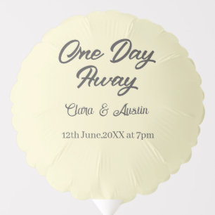 Rehearsal dinner One day away night before name da Balloon
