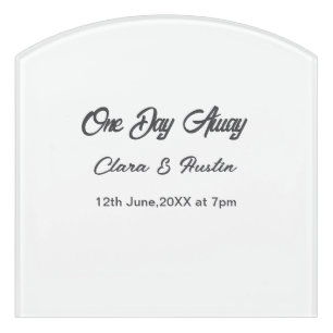 Rehearsal dinner One day away night before name da Door Sign