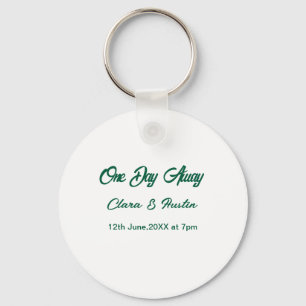 Rehearsal dinner One day away night before name da Keychain