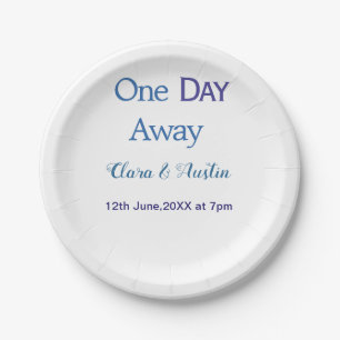 Rehearsal dinner One day away night before name da Paper Plates