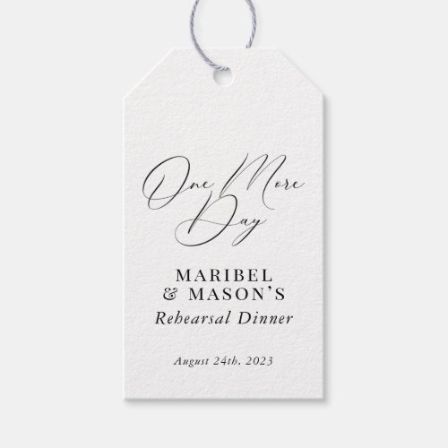 Rehearsal Dinner One More Day Favor Gift Tags - Rehearsal Dinner One More Day Favor Gift Tags