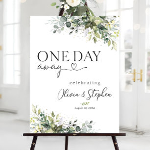Rehearsal Dinner Sign, Greenery One Day Away Welco Foam Board