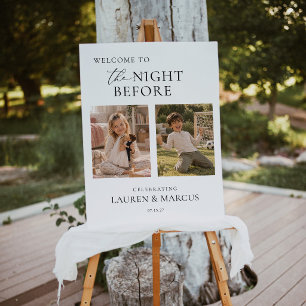 Rehearsal Dinner The Night Before Welcome Sign