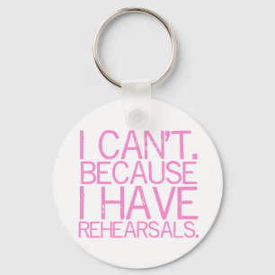 Rehearsals (pink) Keychain (customizable)