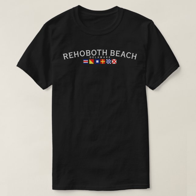 Rehoboth Beach Delaware Nautical Flag  T-Shirt (Design Front)