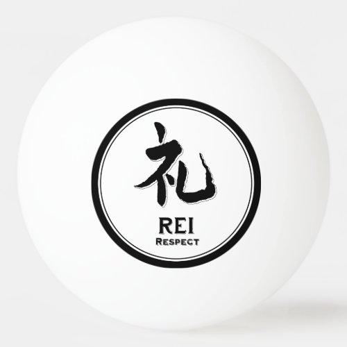 REI respect bushido virtue samurai kanji tattoo Ping Pong Ball
