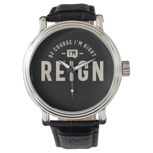 Reign Personalized Name  Watch