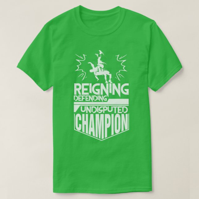 Reigning Defending Undisputed Champion T-Shirt (Design Front)