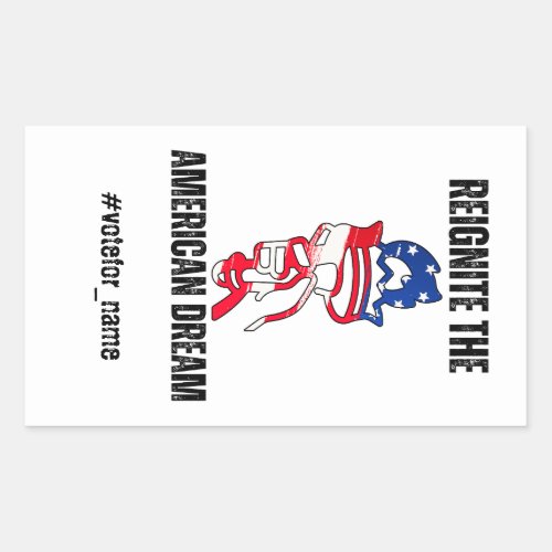 Reignite the American Dream Patriot Election Vote Rectangular Sticker