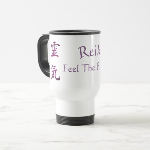 Reiki Feel The Energy   Travel Mug