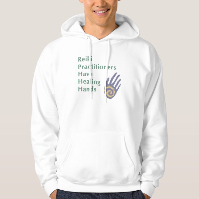 Reiki Practitioners Have Healing Hands Hoodie (Front)