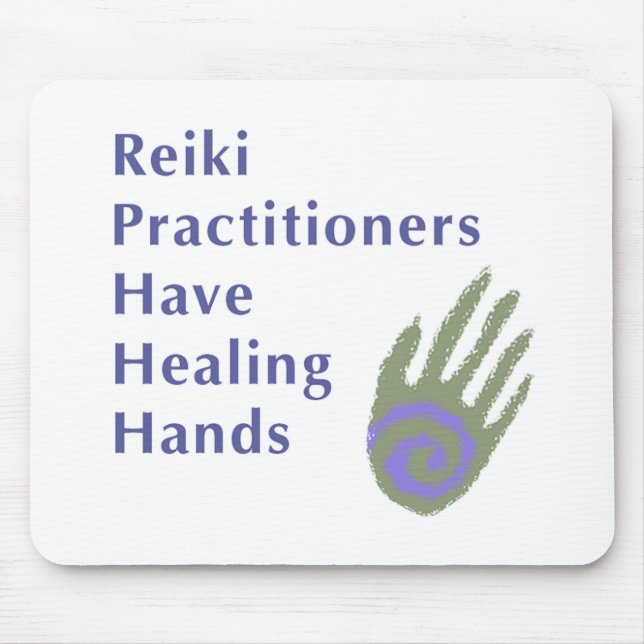 Reiki Practitioners Have Healing Hands Mouse Pad (Front)