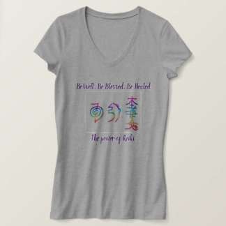 Reiki Shirt , Be Blessed, Be Well, Be Healed