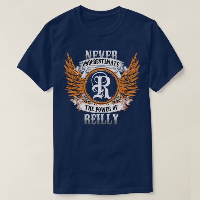 Reilly Name Shirt Never Underestimate The Power Of (Design Front)