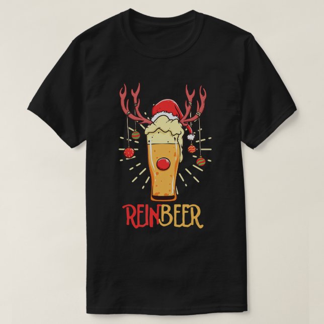 Rein-Beer Reindeer Beer Lover Christmas Day Celebr T-Shirt (Design Front)