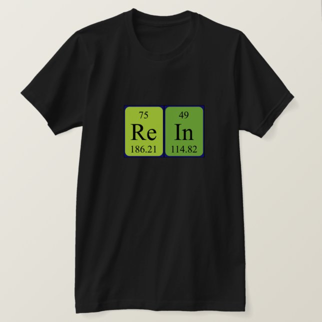 Rein periodic table name shirt (Design Front)