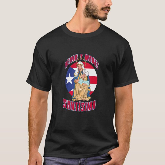 Reina Y Madre Santísima  Virgen De La Divina Provi T-Shirt (Front)