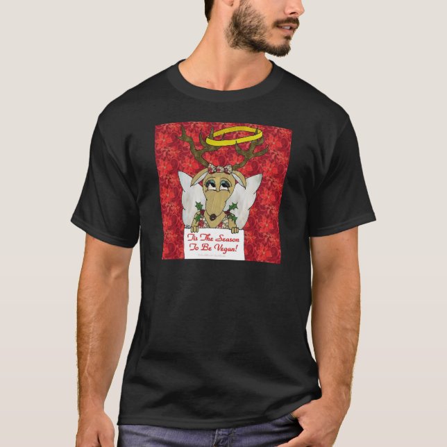 Reindeer Angel Tis The Season to Be Vegan T-Shirt (Front)