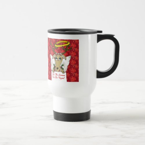 Reindeer Angel Tis The Season to Be Vegan Travel Mug