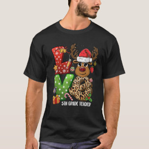 Reindeer Family Christmas LOVE 5th Grade Teacher L T-Shirt