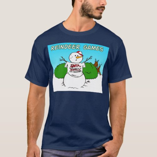 reindeer games T_Shirt