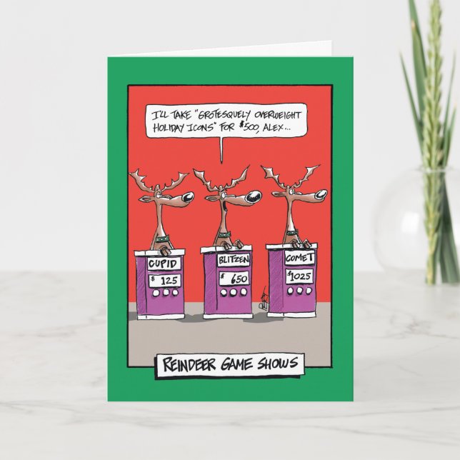 Reindeer Gameshow Humor Greeting Card (Front)