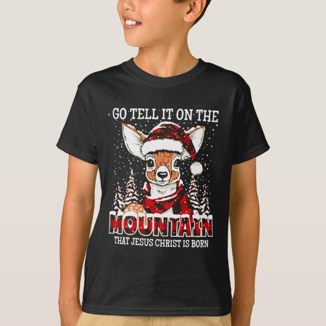 Reindeer Go Tell It On The Mountain That Jesus Chr T-Shirt (Front)