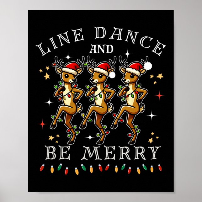 Reindeer Line Dance And Be Merry Christmas Festive Poster (Front)