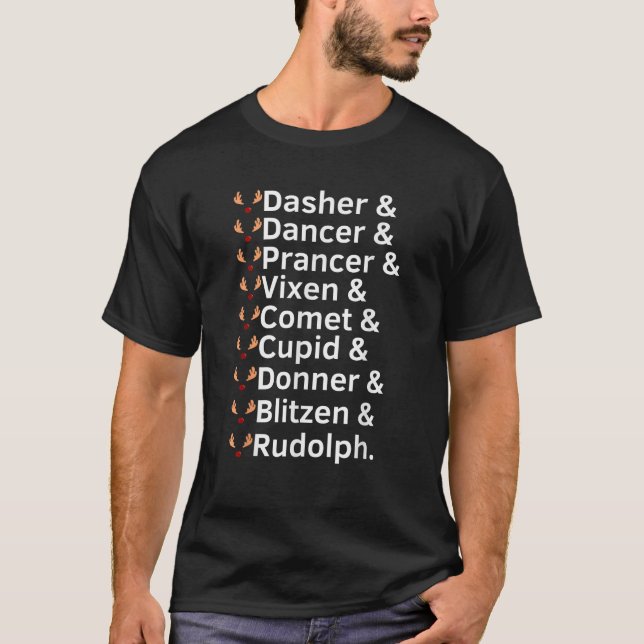 Reindeer Names Rudolph Santa Claus Ugly Christmas  T-Shirt (Front)