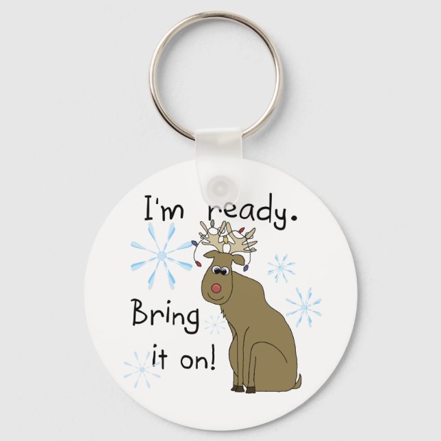 Reindeer Ready for Christmas Tshirts and Gifts Keychain (Front)