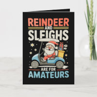 Reindeer Sleighs Are For Amateurs Santa Golf Cart