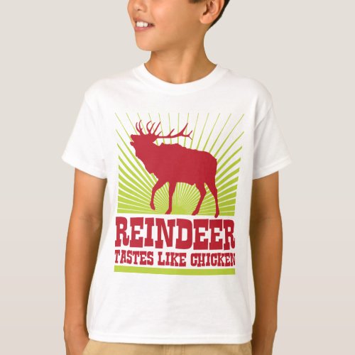Reindeer Tastes Like Chicken T_Shirt