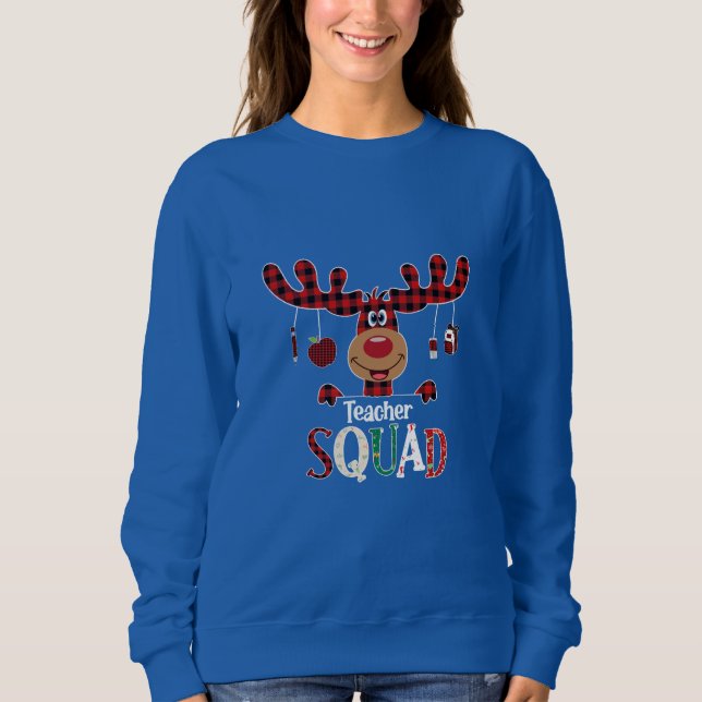 Reindeer Teacher Squad  Sweatshirt (Front)