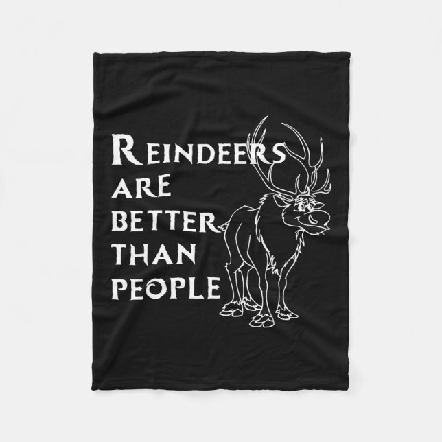Reindeers Are Better Than People Fun Christmas Rei Fleece Blanket (Front)
