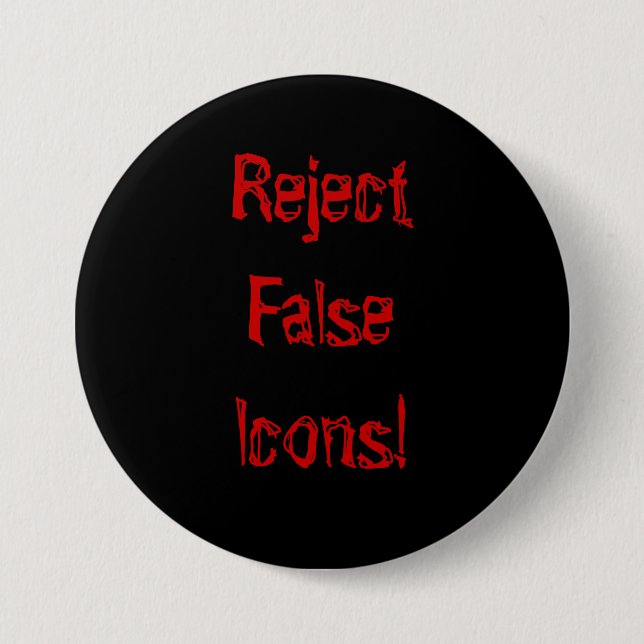 Reject False Icons! Button (Front)
