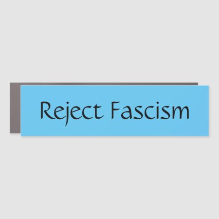 Reject Fascism Bumper Sticker Car Magnet