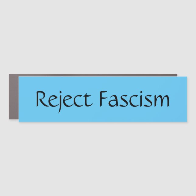 Reject Fascism Bumper Sticker Car Magnet (Front)