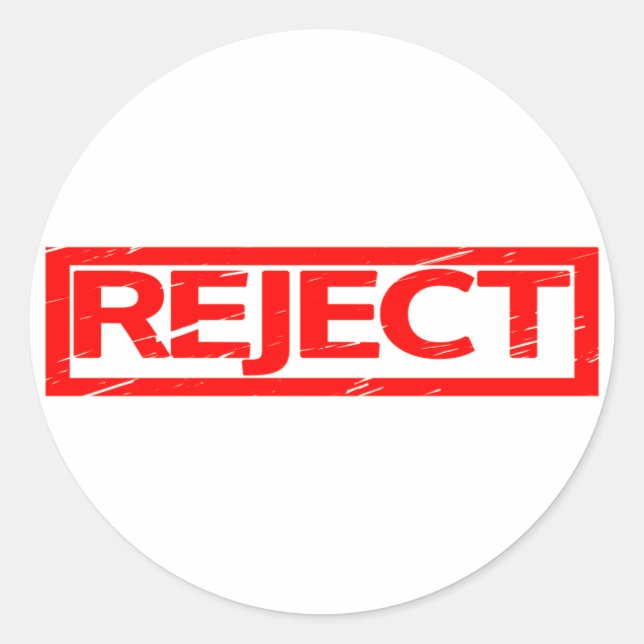 Reject Stamp Classic Round Sticker (Front)
