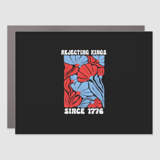 Rejecting Kings Since 1776 No Kings In America Des Car Magnet