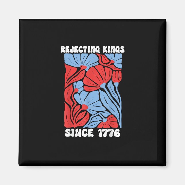 Rejecting Kings Since 1776 No Kings In America Des Magnet (Front)