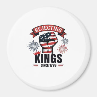 Rejecting Kings Since 1776 Patriotic Aesthetic Magnet