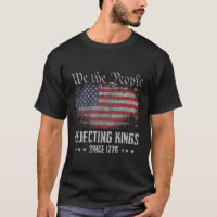 Rejecting Kings Since 1776 Patriotic Usa Flag 4th 