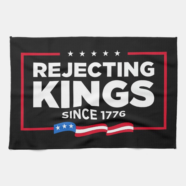 Rejecting Kings Since 1776 Patriotic USA Flag Kitchen Towel (Horizontal)