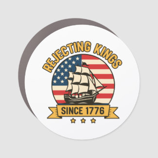 Rejecting Kings Since 1776 Vintage Patriotic USA  Car Magnet