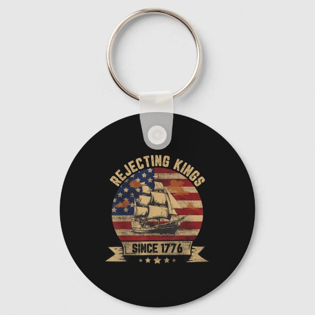 Rejecting Kings Since 1776 Vintage Patriotic Usa  Keychain (Front)