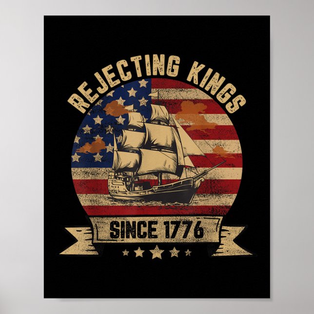 Rejecting Kings Since 1776 Vintage Patriotic Usa  Poster (Front)