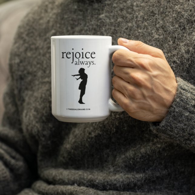 Rejoice Always– Inspirational Faith Gift Coffee Mug (Creator Uploaded)