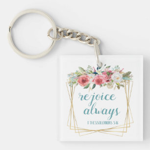 Rejoice Always Keychain